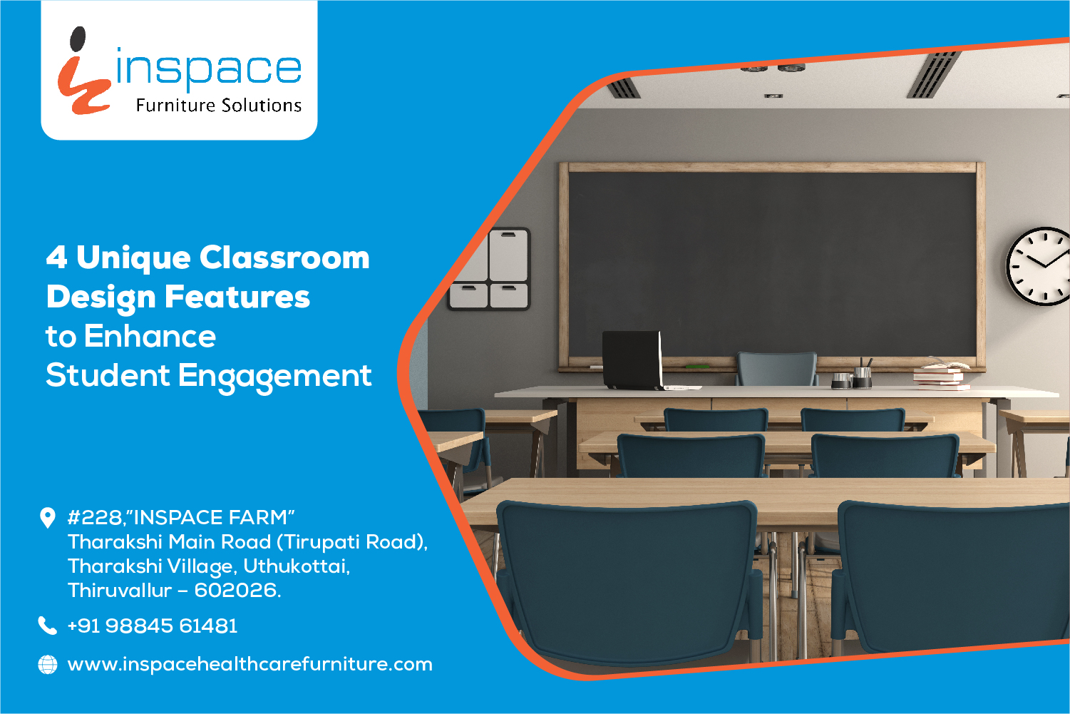 Poster of inspace furniture solutions depicting board, clock, desk, and table neatly arranged in the classroom environment with their address and contact number